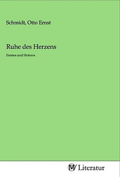 Ruhe des Herzens