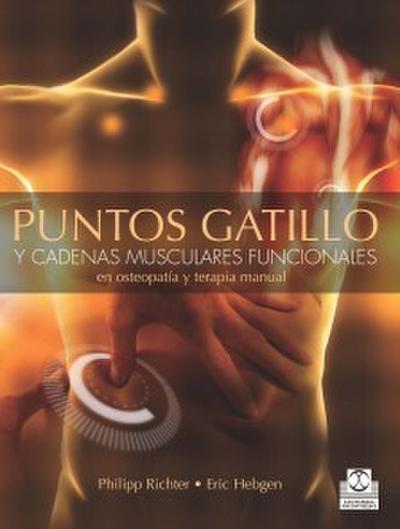 Puntos gatillo y cadenas musculares funcionales en osteopatía y terapia manual