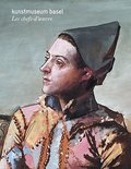 Kunstmuseum Basel: Les chefs-d'oeuvrePeintures, sculptures, photographies, installations, vidéos: The Masterpieces