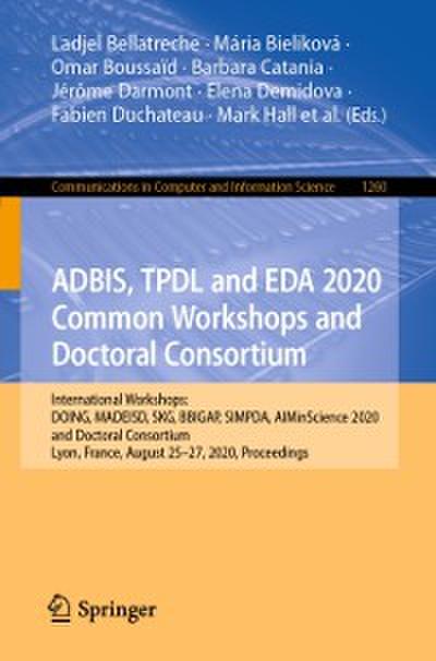 ADBIS, TPDL and EDA 2020 Common Workshops and Doctoral Consortium