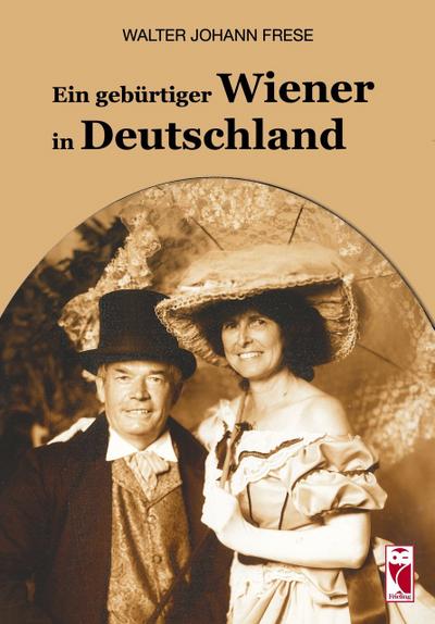 Ein gebürtiger Wiener in Deutschland