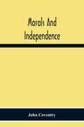 Morals And Independence