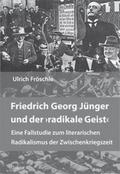 Friedrich Georg Jünger und der ’radikale Gei