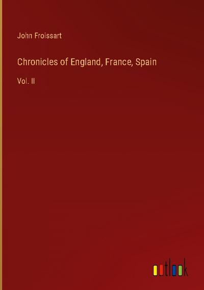 Chronicles of England, France, Spain