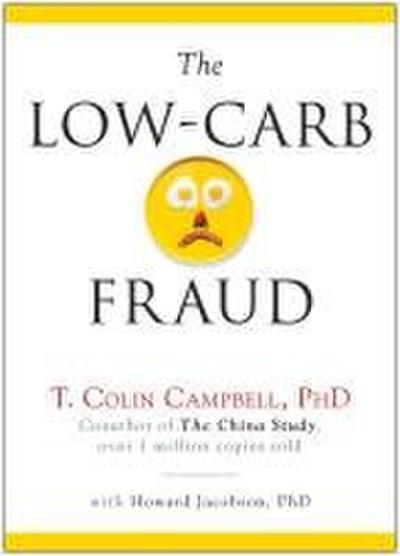 The Low-Carb Fraud