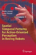 Spatial Temporal Patterns for Action-Oriented Perception in Roving Robots