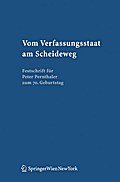 Vom Verfassungsstaat am Scheideweg