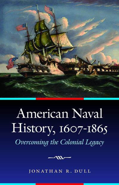 American Naval History, 1607-1865