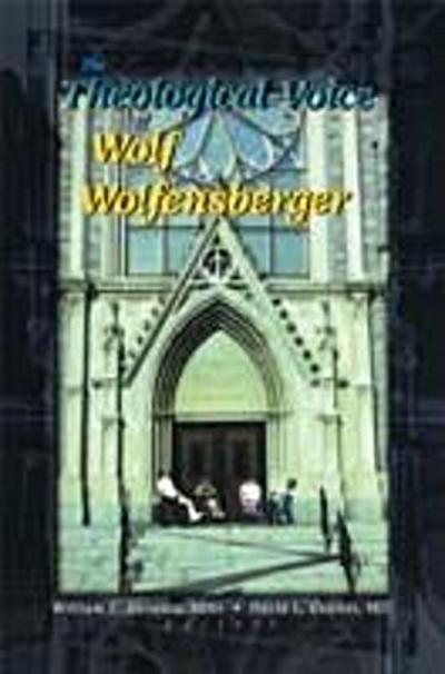 The Theological Voice of Wolf Wolfensberger