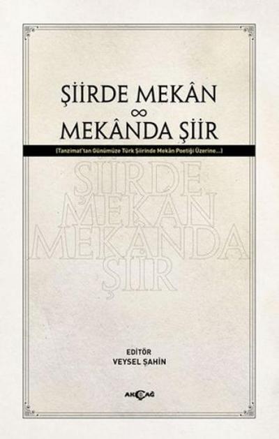 Siirde Mekan - Mekanda Siir