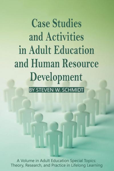 Case Studies and Activities in Adult Education and Human Resource Development