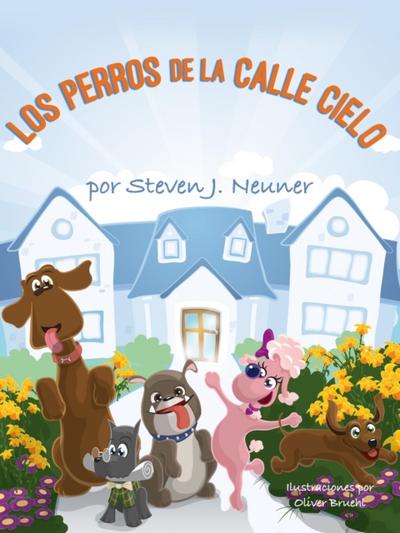 LOS PERROS DE LA CALLE CIELO
