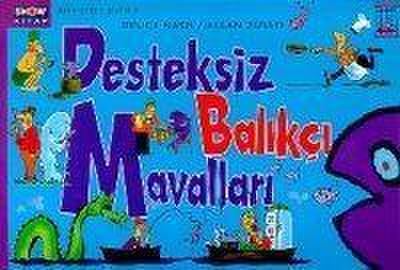 Desteksiz Balikci Mavallari