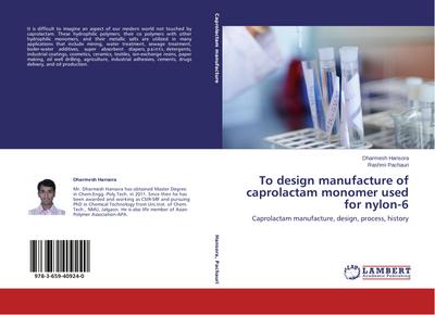To design manufacture of caprolactam monomer used for nylon-6