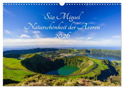 São Miguel - Naturschönheit der Azoren (Wandkalender 2026 DIN A3 quer), CALVENDO Monatskalender