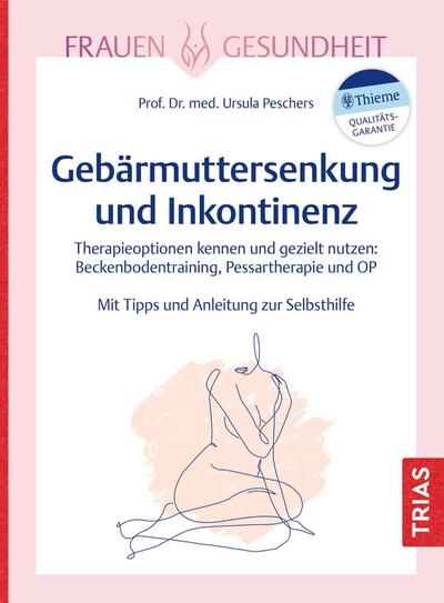 Frauengesundheit: Gebärmuttersenkung und Inkontinenz 