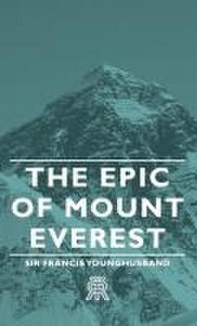 The Epic of Mount Everest