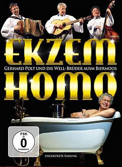 Gerhard Polt und die Well-Brüder ausm Biermoos - Ekzem Homo