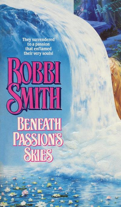 Beneath Passion’s Skies