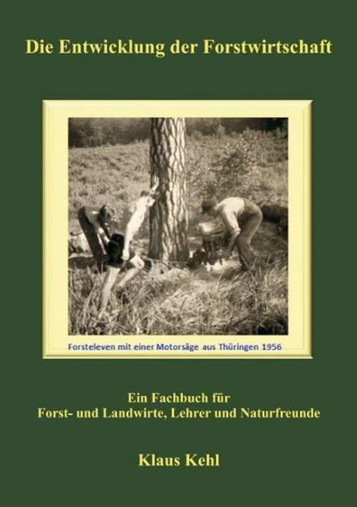 Die Entwicklung der Forstwirtschaft