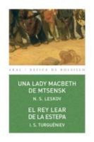 Una lady Macbeth de Mtsensk ; El rey Lear de la estepa