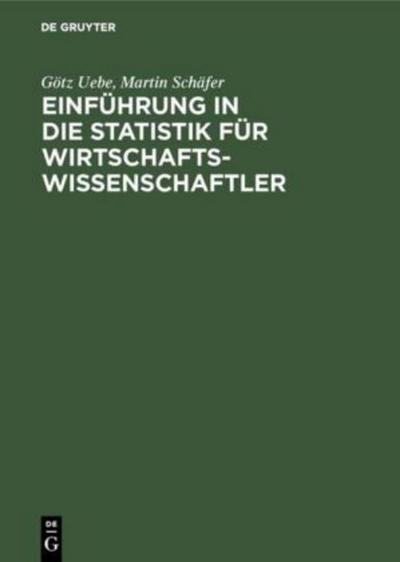 Einführung in die Statistik für Wirtschaftswissenschaftler