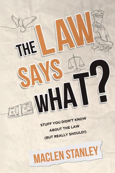 The Law Says What?