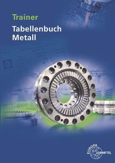 Trainer Tabellenbuch Metall: Fit in der Anwendung