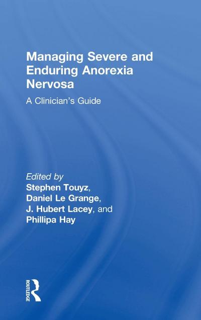 Managing Severe and Enduring Anorexia Nervosa