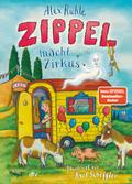 Zippel macht Zirkus von Alex Rühle