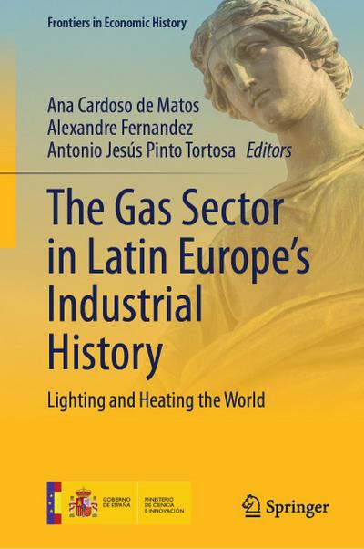 The Gas Sector in Latin Europe’s Industrial History