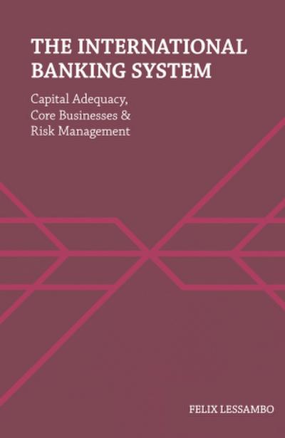 The International Banking System
