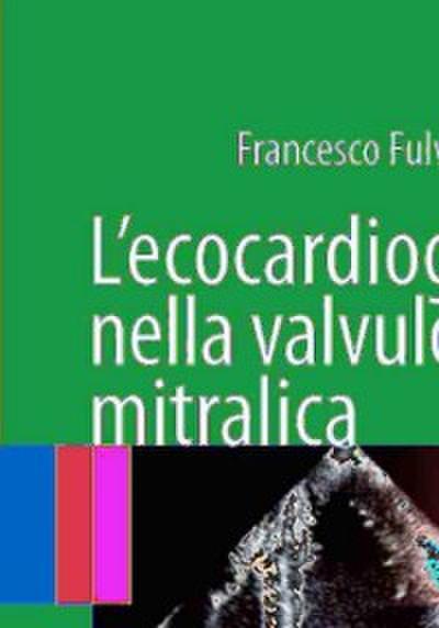 L’ecocardiografia nella valvulopatia mitralica