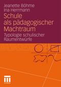 Schule als pädagogischer Raum
