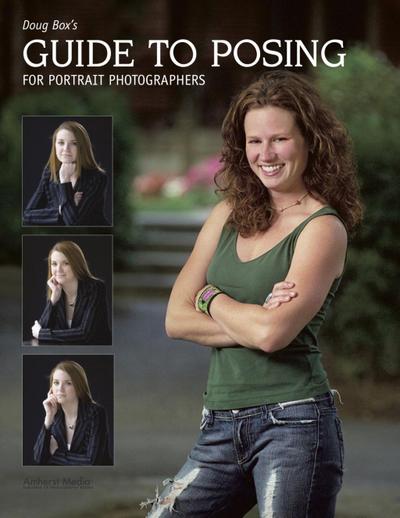 Doug Box’s Guide to Posing for Portrait Photographers