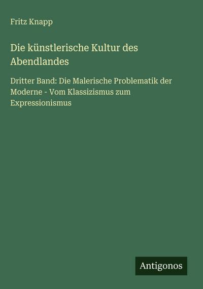 Die künstlerische Kultur des Abendlandes