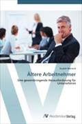 Ältere Arbeitnehmer