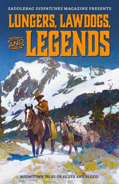 Lungers, Lawdogs, and Legends