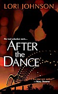 After The Dance - Lori Johnson