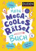 Mein megacooles Rätselbuch - Lesen - Schreiben - Spaß mit Wörtern - ab 8 Jahren - Band 1