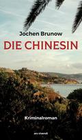 Die Chinesin von Jochen Brunow | Ebook