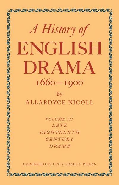A History of English Drama 1660-1900