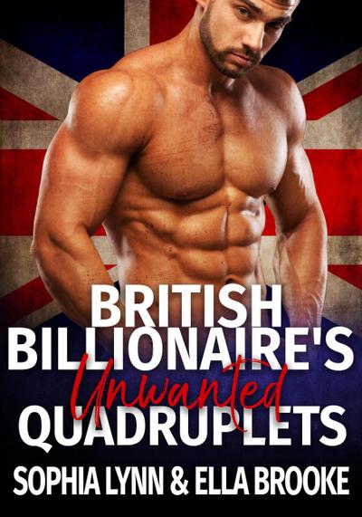 British Billionaire’s Unwanted Quadruplets