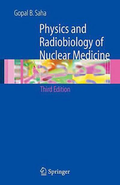 Physics and Radiobiology of Nuclear Medicine