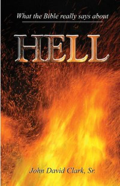 What the Bible Really Says About Hell
