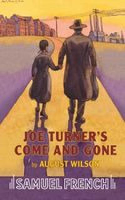 Joe Turner’s Come and Gone