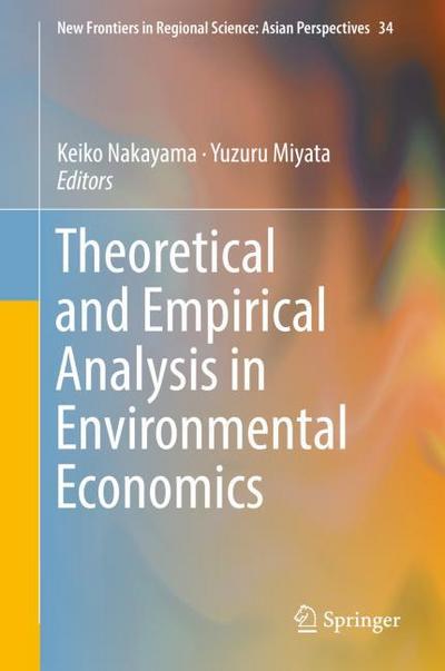 Theoretical and Empirical Analysis in Environmental Economics