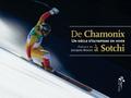 De Chamonix a Sotchi