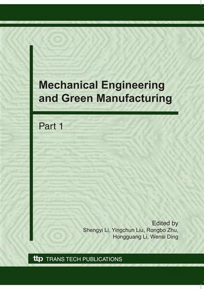 Mechanical Engineering and Green Manufacturing
