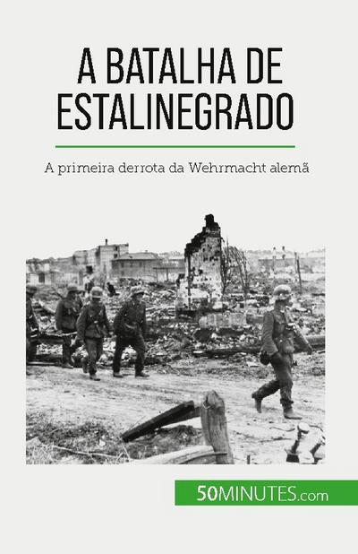 A Batalha de Estalinegrado